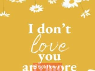 I don’t love you anymore