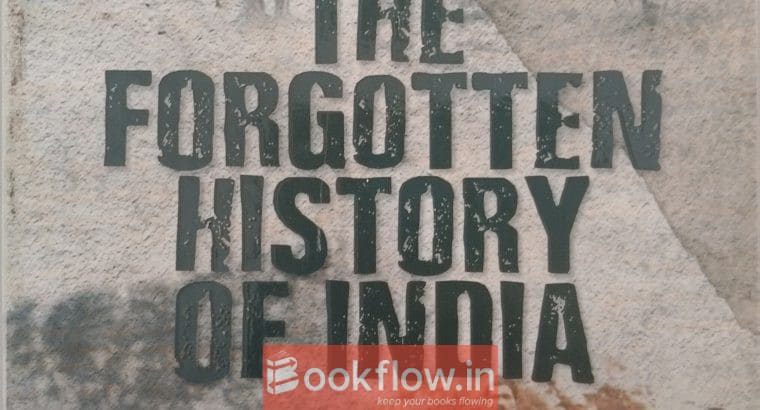The forgotten history of india