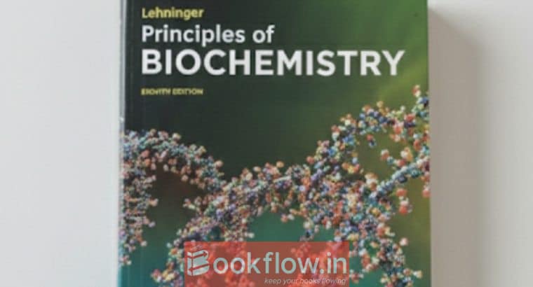 LEHNINGER , Principles of biochemistry