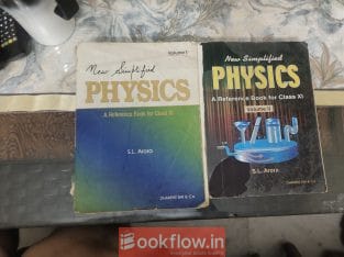 New Simplified Physics S L Arora Vol I and II