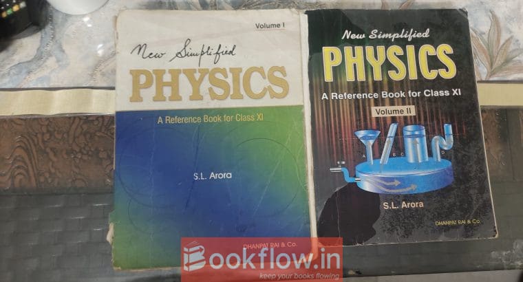 New Simplified Physics S L Arora Vol I and II