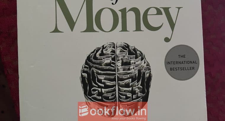 THE PSYCHOLOGY OF MONEY: Timeless lessons on wealt