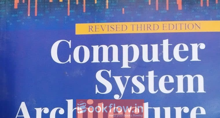 Computer system Architecture by M.Morris Mano