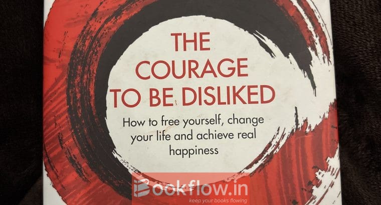 The courage to be disliked