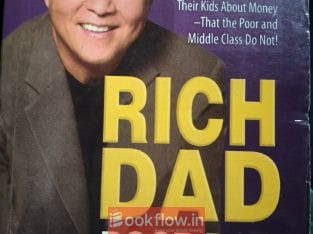 Rich Dad Poor Dad by Robert .T. Kiyosaki