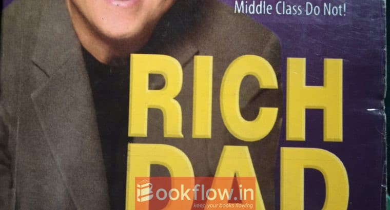 Rich Dad Poor Dad by Robert .T. Kiyosaki