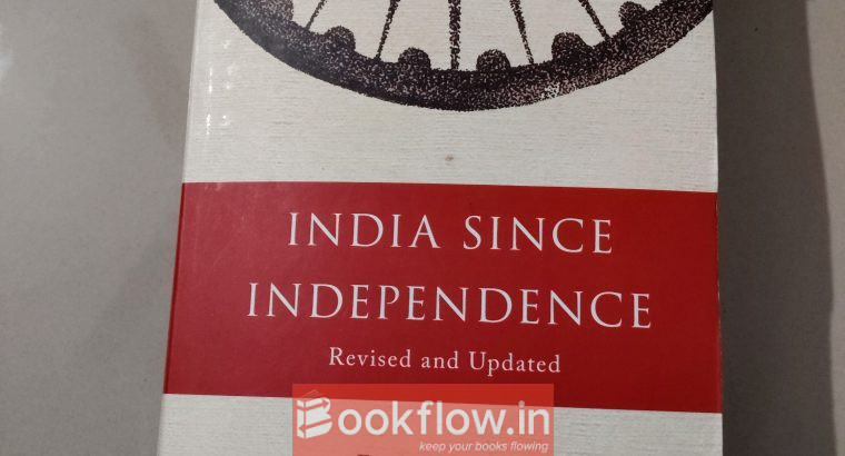 INDIA SINCE INDEPENDENCE revised and updated