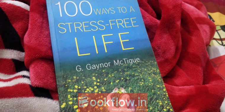 100 ways to a stress free life