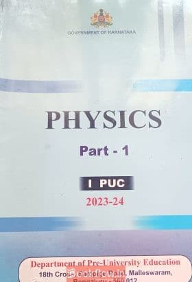 NCERT PHYSICS TEXTBOOK I PUC