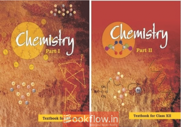 NCERT CHEMISTRY XII Part- I and Part II Textbook