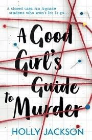 A Good Girl’s Guide To Murder