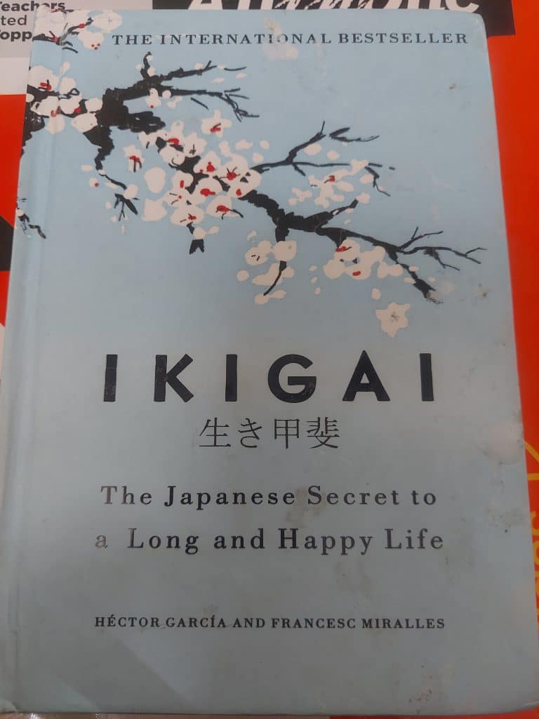 IKIGAI (The Japanese secret to a long and Happy li