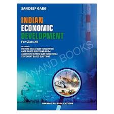 Indian Economic Development Class 12 Sandeep Garg