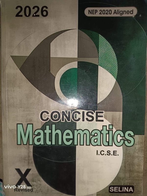 Concise Mathematics I.C.S.E selina class X