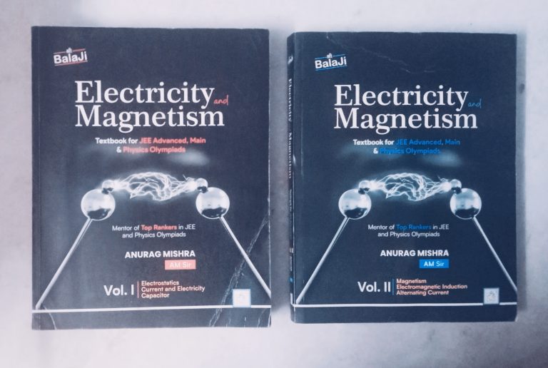 Electricity & Magnetism- Vol 1&2 for JEE Advanced