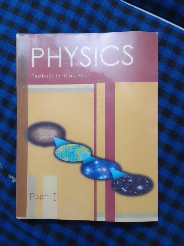 Class 12 physics NCERT textbook part 1