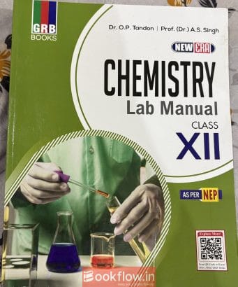 CHEMISTRY LAB MANUAL , Class XII , GRB PUBLICATION