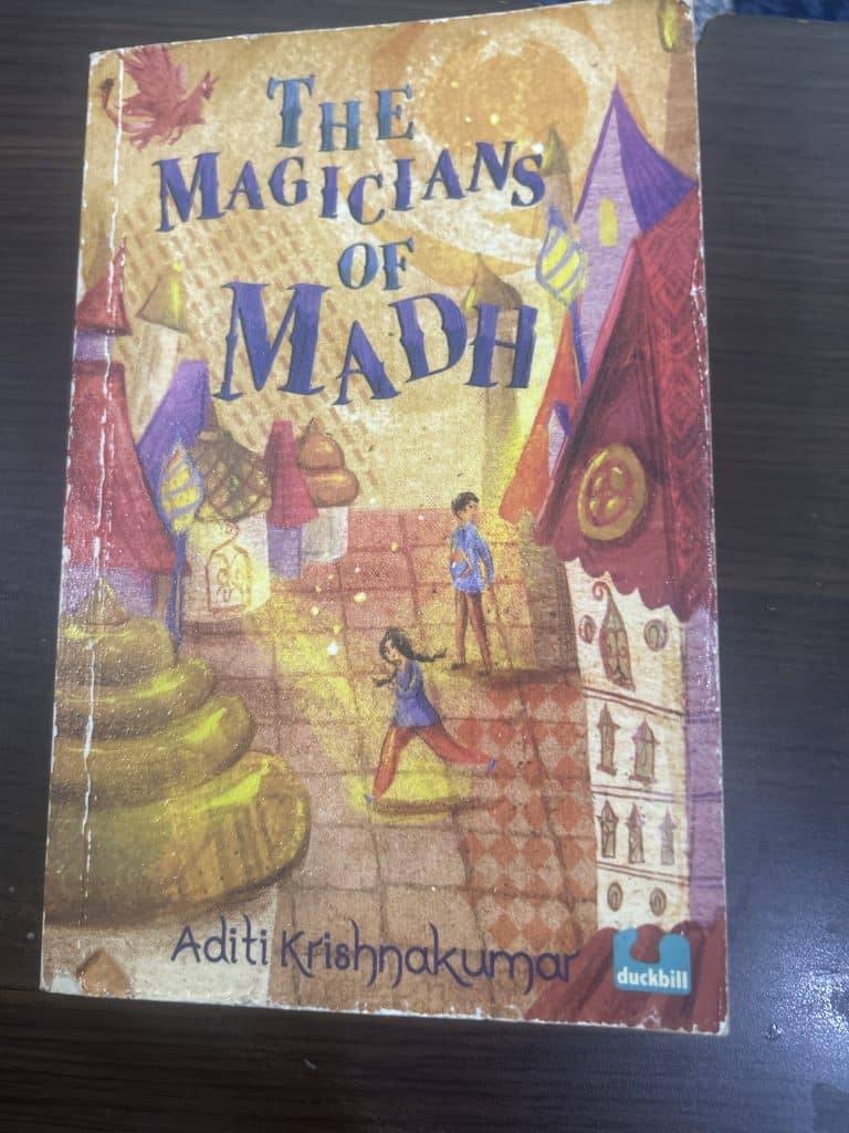 The Magicians Of Madh- Aditi Krishnakumar