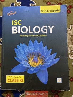 ISC class 11 biology by Dr.S.C.Tripathi