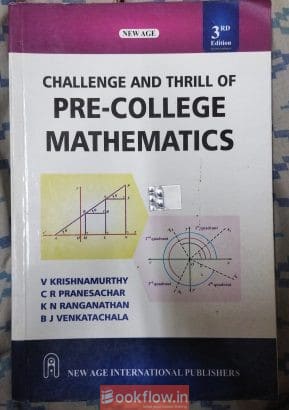 Challenge and Thrill of Pre-College Mathematics