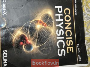 Concise physics selina class 10