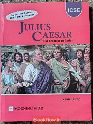 ICSE JULIUS CAESAR BY MOR...