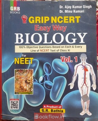 GRB Grip NCERT Biology. VOL 1. Class 11th.