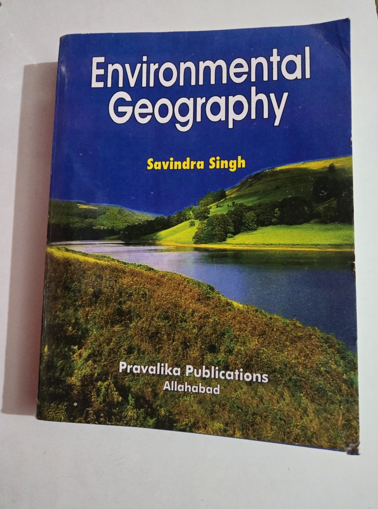 Environmental geography by Savindra Singh