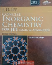 Concise Inorganic Chemistry for JEE Main & Advance