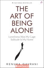 THE ART OF BEING ALONE