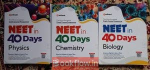 NEET in 40 Days – Physics Chemistry Biology