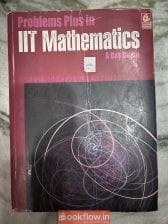 Problems Plus in IIT Mathematics A Das Gupta