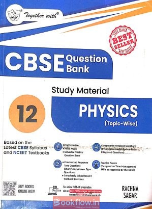 ‘TOGETHER WITH’ PHYSICS CBSE QUESTION BANK