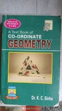 A Text Book of CO-ORDINATE GEOMETRY by DR KC SINHA