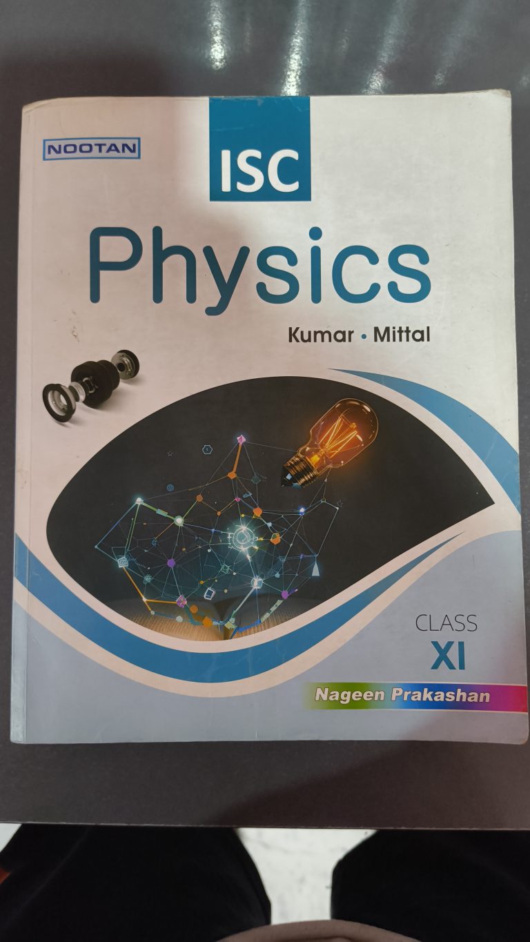Nootan ISC Physics Class 11th- Nageen Prakashan