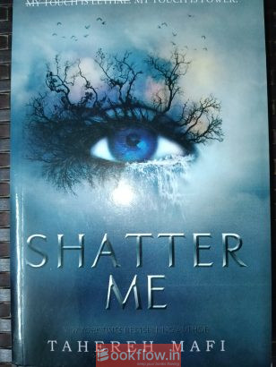Shatter me