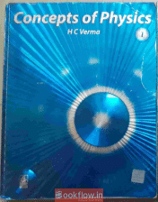 Concepts of Physics by HC Verma (Volume 1)