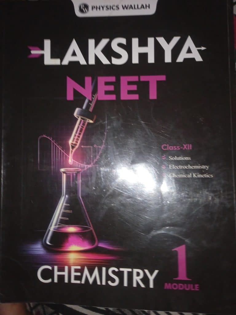 Pw lakshya JEE or NEET class 12 th physics and che