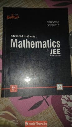 ADVANCED PROBLEMS IN MATHEMATICS FOR JEE MAIN AND