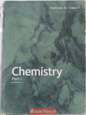 CLASS XI CHEMISTRY NCERT TEXTBOOK PART I