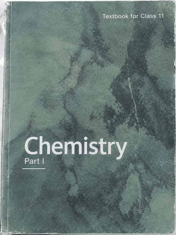 Class Xi Chemistry NCERT Textbook Part I