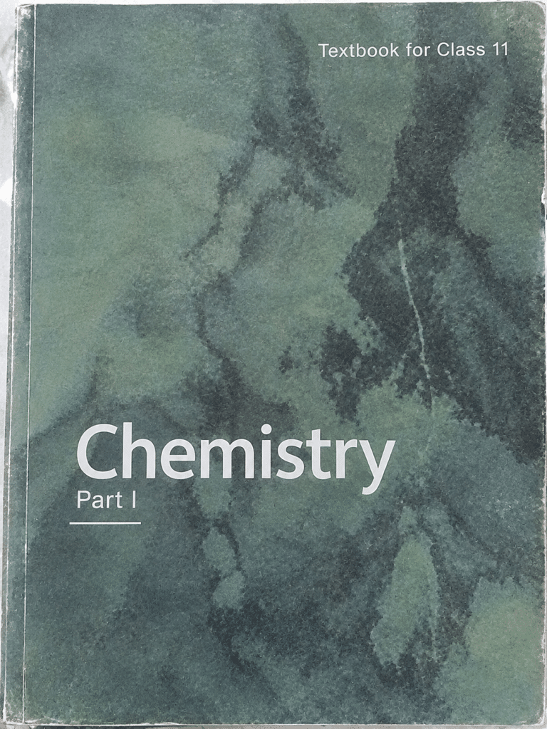 Class Xi Chemistry NCERT Textbook Part I