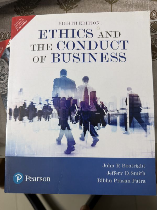 Ethics and The Conduct of Business