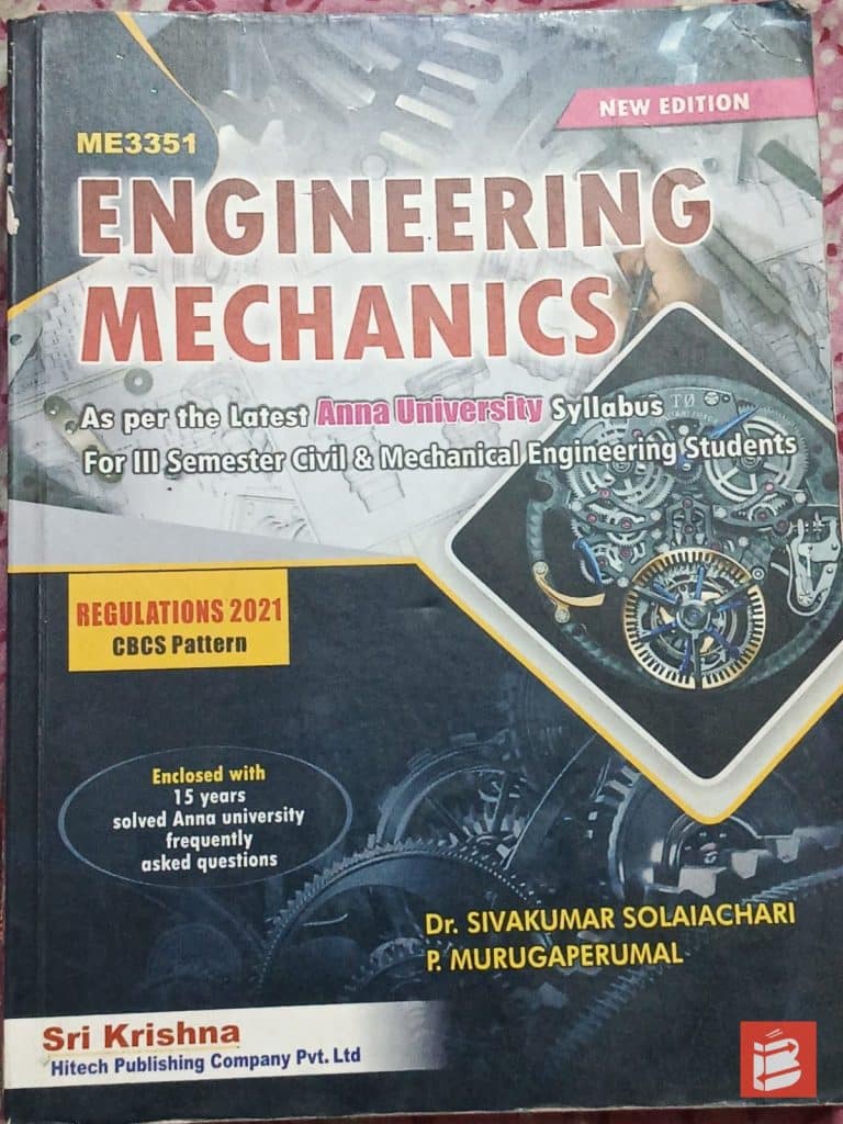Engineering Mechanics, Engineering Mathematics -1, Physics