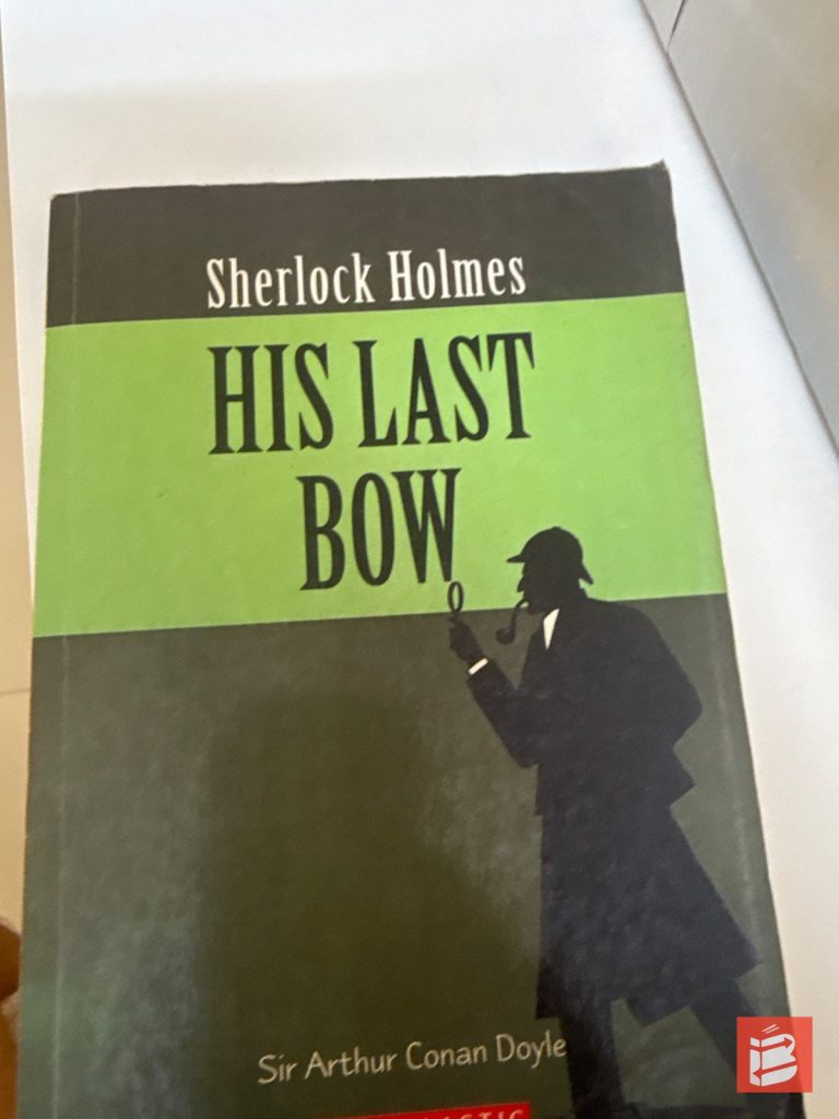 His last bow Sherlock Holmes